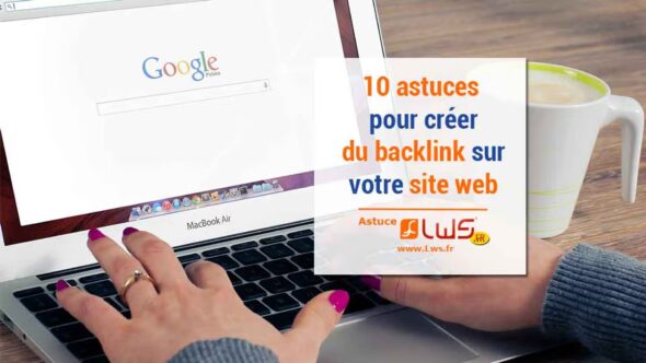 miniature-10-meilleures-astuces-faire-backlinks-site-internet