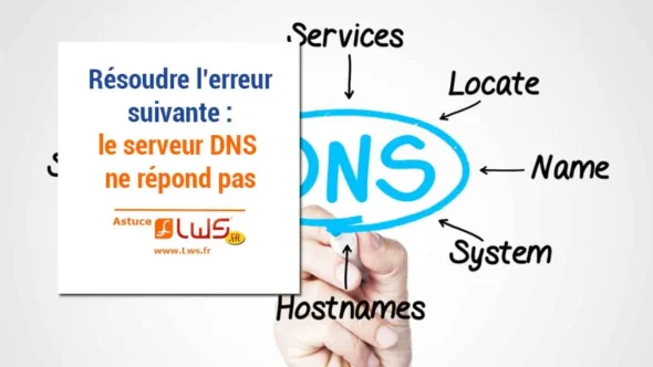 miniature-resoudre-lerreur-suivante-le-serveur-dns-ne-repond-pas