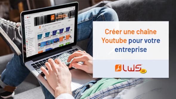 miniature-creer-une-chaine-youtube-pour-votre-entreprise