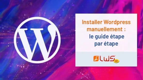 miniature-installer-manuellement-wordpress-le-guide-etape-par-etape