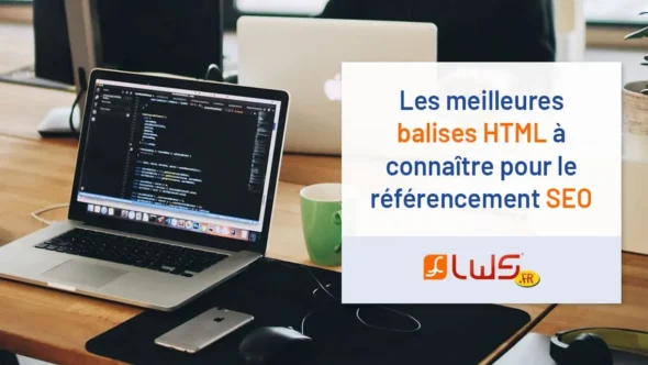 miniature-les-meilleures-balises-html-a-connaitre-pour-le-referencement-seo