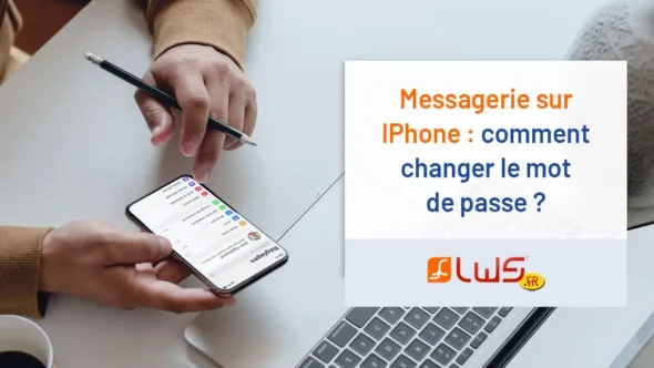 miniature-messagerie-sur-iphone-comment-changer-le-mot-de-passe