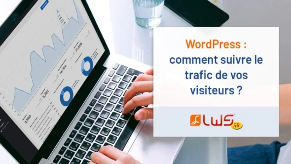 miniature-wordpress-comment-suivre-le-trafic-de-vos-visiteurs