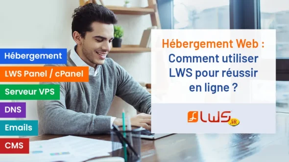 miniature-hebergement-web-comment-utiliser-lws-pour-reussir-en-ligne