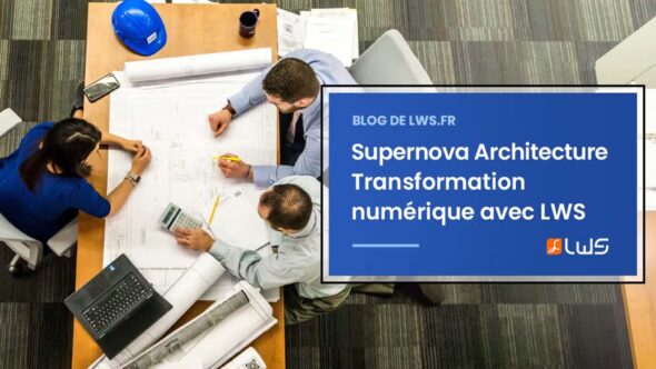 miniature-lexperience-de-supernova-architecture-transformation-numerique-avec-lws