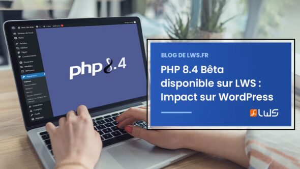 miniature-php-8-4-beta-disponible-sur-les-hebergements-lws-quel-impact-pour-wordpress