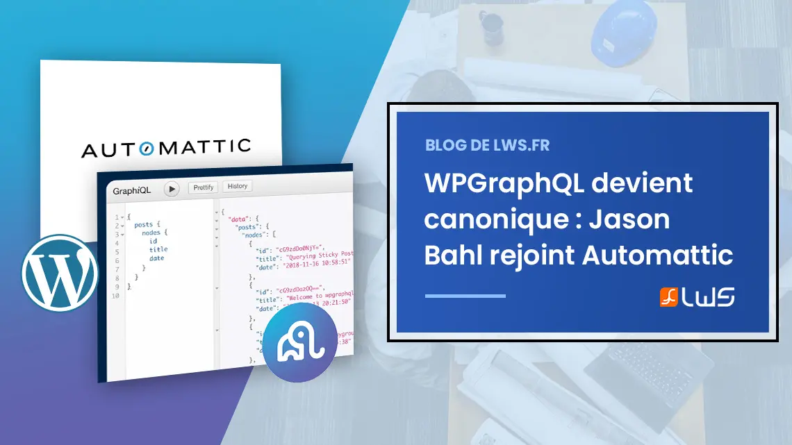 WPGraphQL devient un plugin canonique : Jason Bahl rejoint Automattic