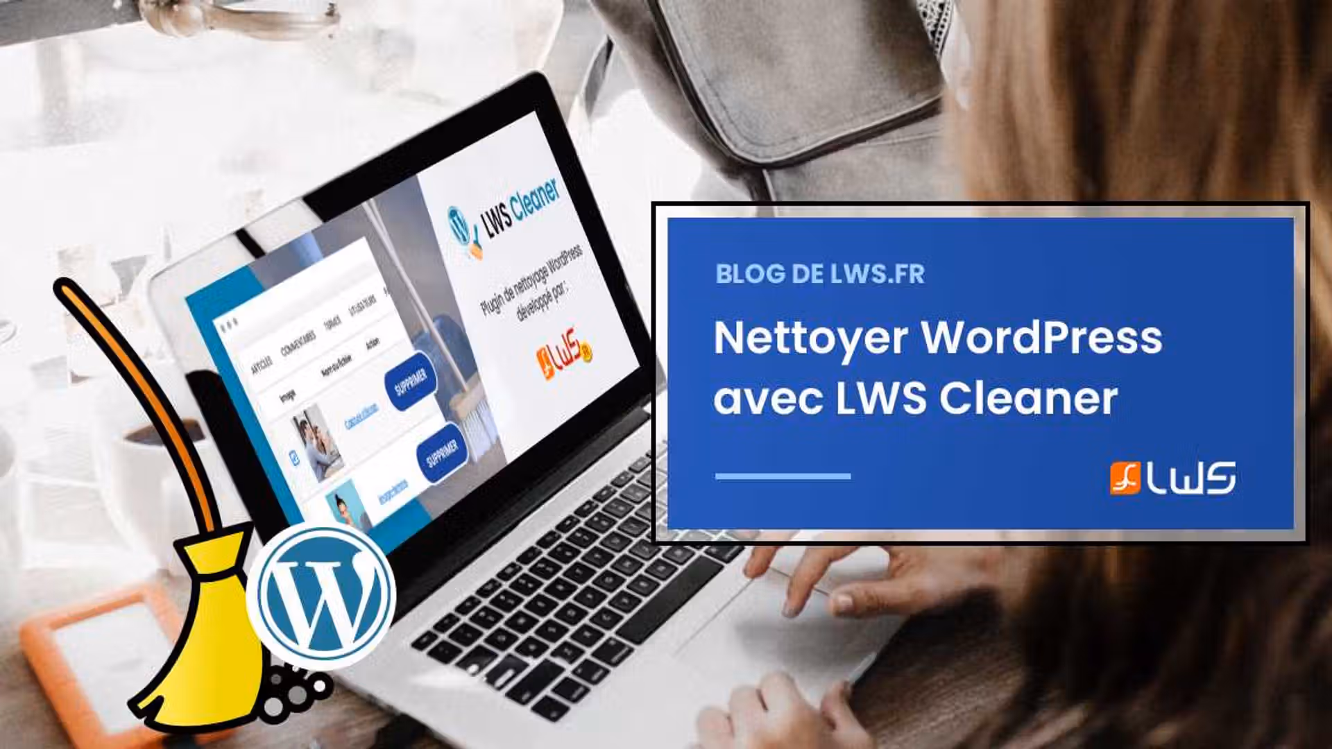 LWS Cleaner : le meilleur plugin pour nettoyer WordPress