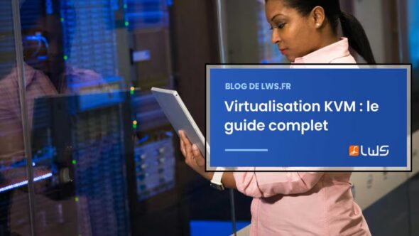 miniature-tout-sur-la-virtualisation-kvm-fonctionnement-avantages-utilisation